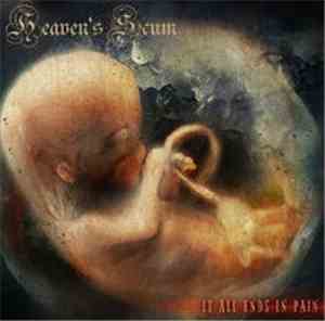 Heaven's Scum - It All Ends In Pain