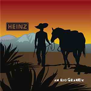 Heinz Aus Wien - Am Rio Grande