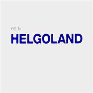 Helgoland - Early Helgoland