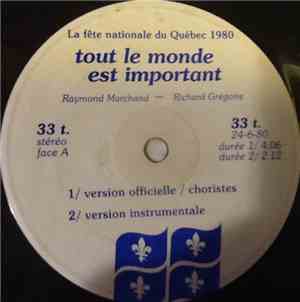 Jean-Claude Tremblay, Raymond Marchand - Tout Le Monde Est Important