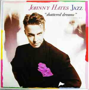 Johnny Hates Jazz - Shattered Dreams (Extended Mix)