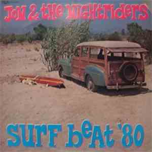Jon & The Nightriders - Surf Beat '80