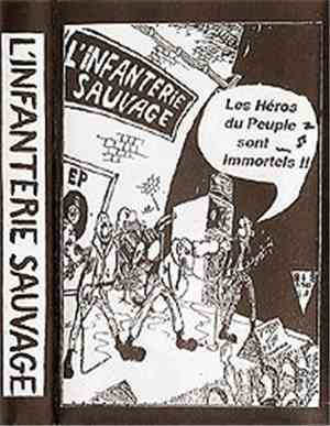 L'Infanterie Sauvage - Les Héros Du Peuple Sont Immortels