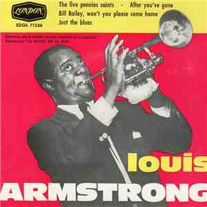 Louis Armstrong - The Five Pennies Saints / After You've Gone / Bill Bailey ...