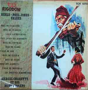 Marcel Charette Et Ses Montagnards - Reels, Paul-Jones, Valses