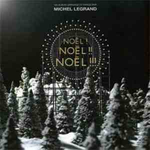 Michel Legrand - Noël ! Noël !! Noël !!!