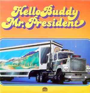 Mr. President & Country Buddys - Hello Buddy