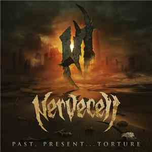 Nervecell - Past, Present... Torture