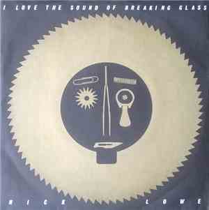 Nick Lowe - I Love The Sound Of Breaking Glass