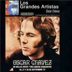 Oscar Chávez - Concierto En Bellas Artes (En Vivo)