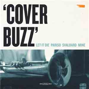 Pariso, Let It Die, Svalbard , Mine - Cover Buzz