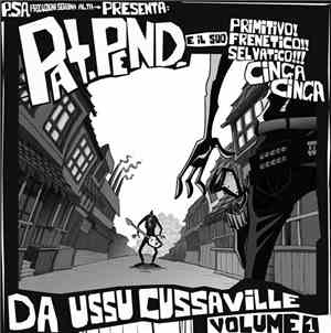 Pat Pend - Da Ussu Cussaville Volume 1