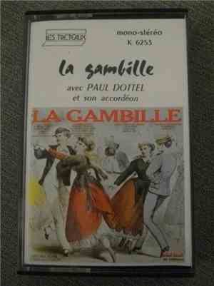 Paul Dottel Et Son Accordéon - La Gambille