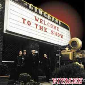 Pitmen - Welcome To The Show