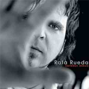 Rafa Rueda - Saredun eskua
