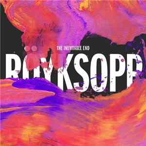 Röyksopp - The Inevitable End