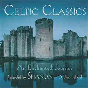 Shanon  - Celtic Classics (An Enchanted Journey)