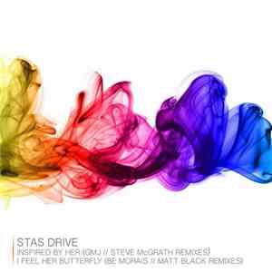 Stas Drive - Inspired By Her // I Feel Her Butterfly (Remixes)