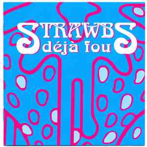 Strawbs - Déjà Fou