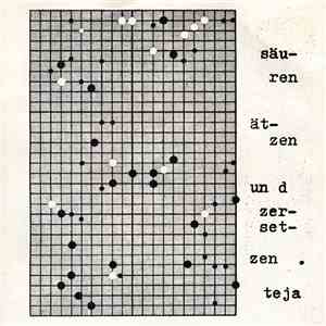 Teja Schmitz - Säuren Ätzen Und Zersetzen