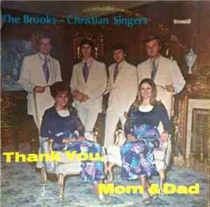 The Brooks- Christian Singers - Thank You, Mom & Dad