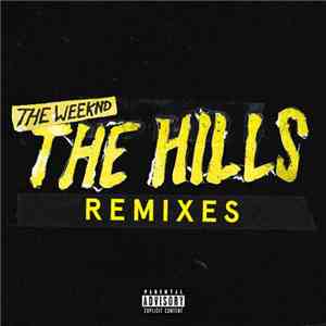 The Weeknd - The Hills (Remixes)