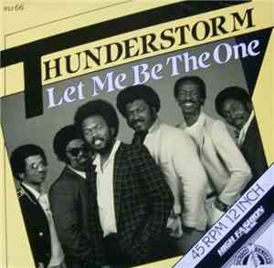 Thunderstorm - Let Me Be The One