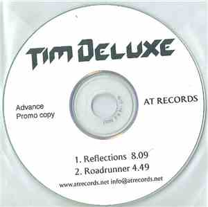 Tim Deluxe - Reflections / Roadrunner
