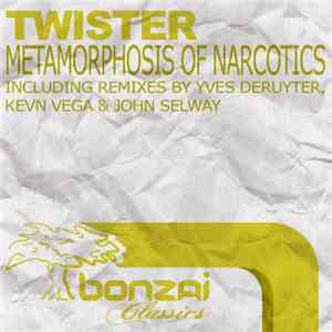 Twister - Metamorphosis Of Narcotics