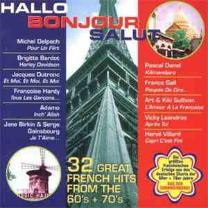 Various - Hallo Bonjour Salut - 32 Great French Hits From The 60's + 70's