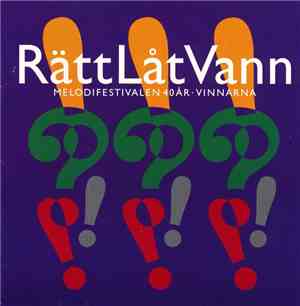 Various - Rätt Låt Vann Melodifestivalen 40 År - Vinnarna