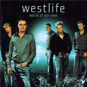 Westlife - World Of Our Own