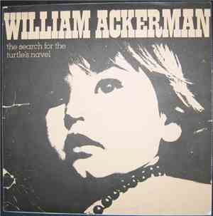 William Ackerman - The Search For The Turtle's Navel