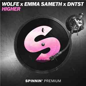 WOLFE  x Emma Sameth x DNTST - Higher
