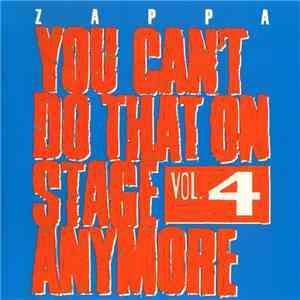 Zappa - You Can't Do That On Stage Anymore Vol. 4