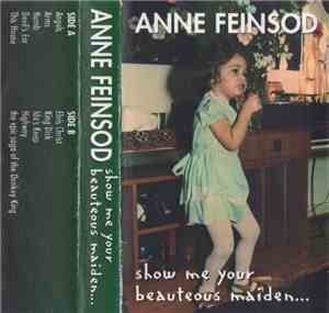 Anne Feinsod - Show Me Your Beauteous Maiden...