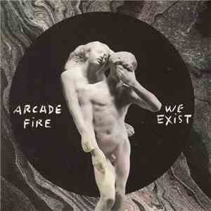Arcade Fire - We Exist