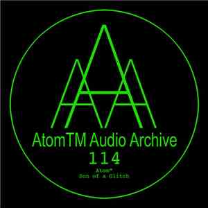 Atom™ - Son Of A Glitch