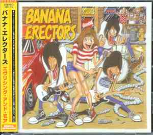 Banana Erectors - Everything And More