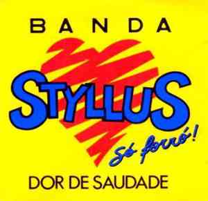 Banda Styllus - Dor De Saudade