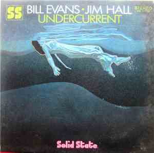 Bill Evans • Jim Hall - Undercurrent