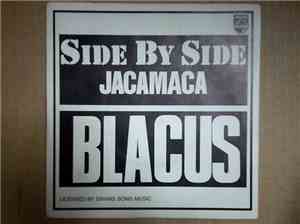 Blacus - Side By Side / Jacamaca
