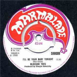 Blossom Toes - I'll Be Your Baby Tonight