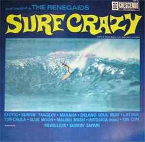 Bob Vaught & The Renegaids - Surf Crazy