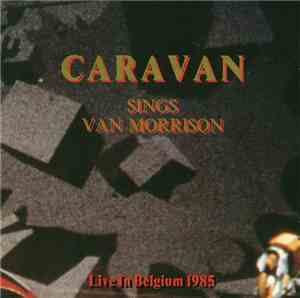 Caravan  - Sings Van Morrison