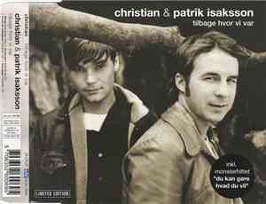 Christian  & Patrik Isaksson - Tilbage Hvor Vi Var