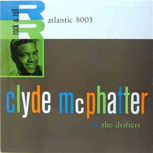 Clyde McPhatter & The Drifters - Clyde McPhatter & The Drifters