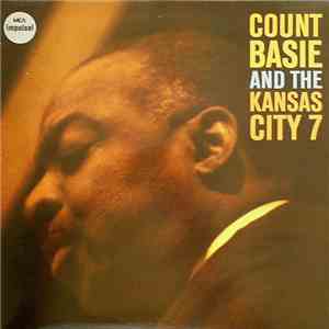 Count Basie And The Kansas City 7 - Count Basie And The Kansas City 7