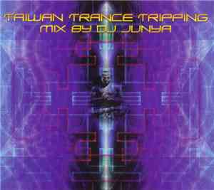 DJ Junya - Taiwan Trance Tripping