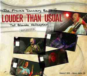 Francis Dunnery - Louder Than Usual - Tall Blonde Helicopter Revisited